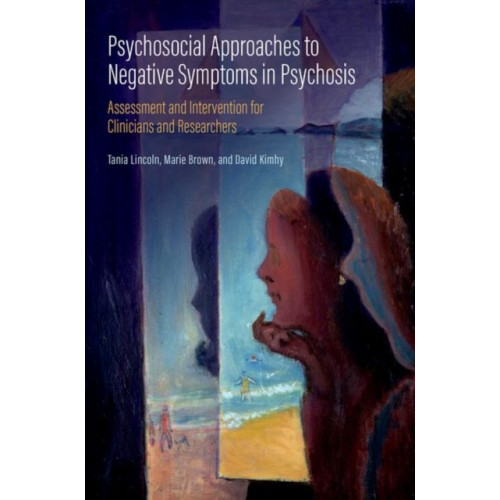 Oxford University Press Inc Psychosocial Approaches to Negative Symptoms in Psychosis (häftad, eng)