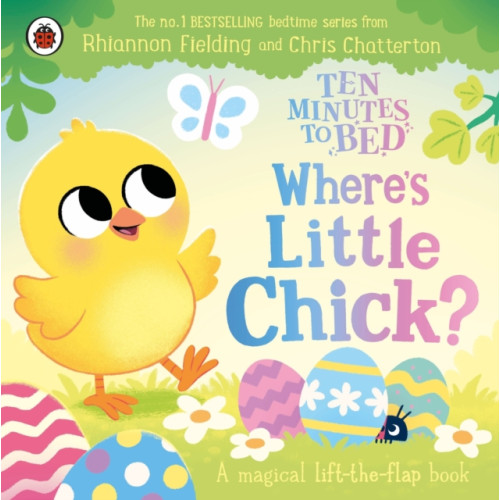 Penguin Random House Children's UK Ten Minutes to Bed: Where's Little Chick? (bok, board book, eng)