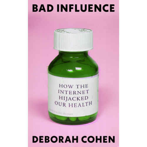 Oneworld Publications Bad Influence (inbunden, eng)