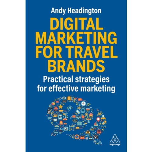Kogan Page Ltd Digital Marketing for Travel Brands (häftad, eng)