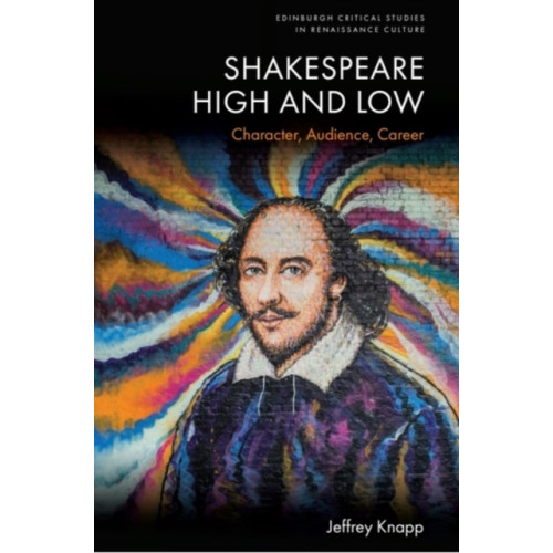 Edinburgh university press Shakespeare High and Low (häftad, eng)