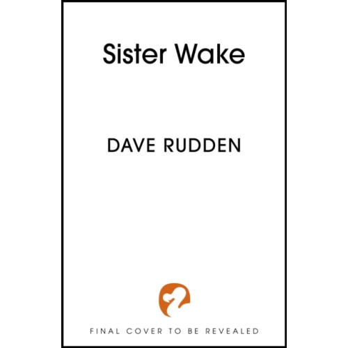 Hodder & Stoughton Sister Wake (inbunden, eng)