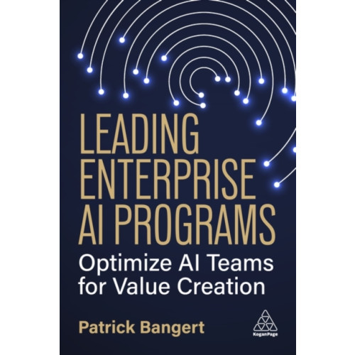 Kogan Page Ltd Leading Enterprise AI Programs (häftad, eng)