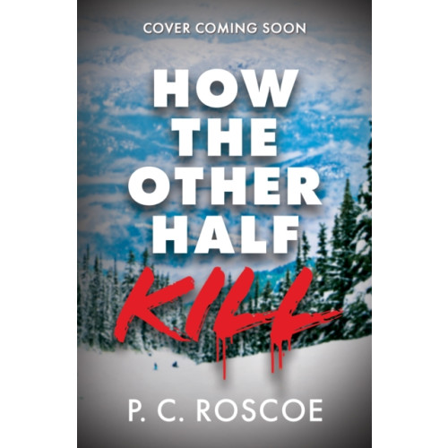Hachette Children's Group How the Other Half Kill (häftad, eng)