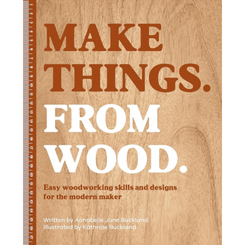 David & Charles Make Things. from Wood (inbunden, eng)