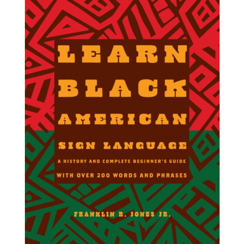 Quarto Publishing Group USA Inc Learn Black American Sign Language (inbunden, eng)