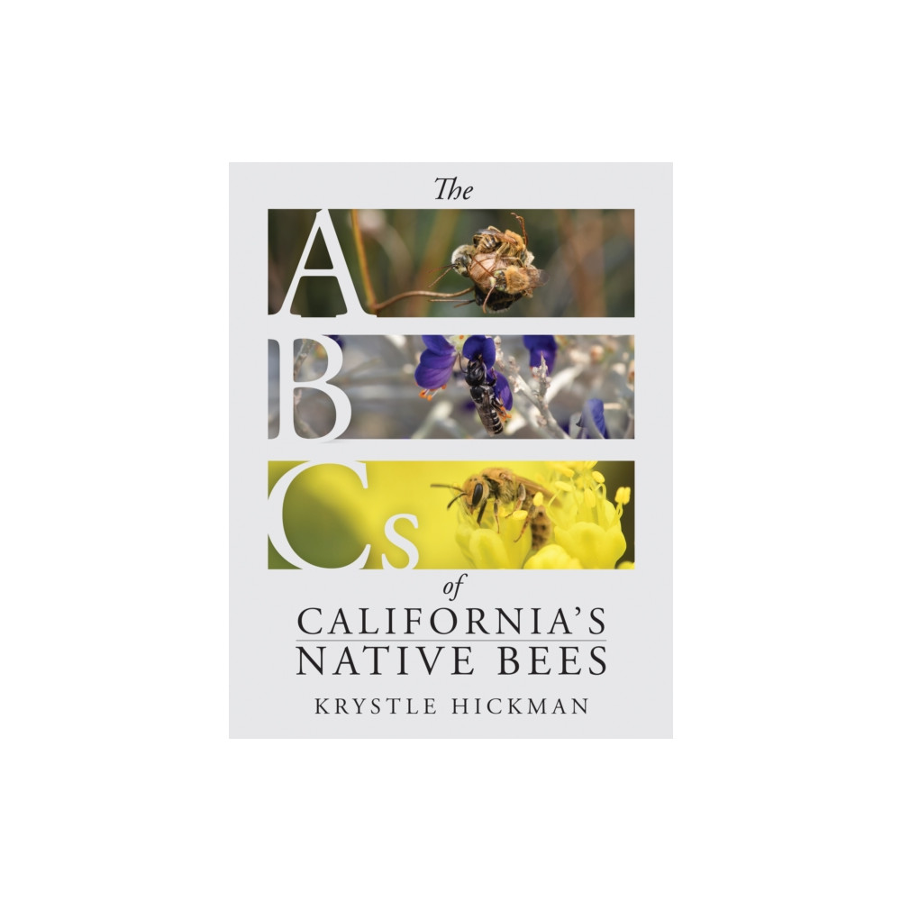 Produktbild för The ABCs of California's Native Bees (inbunden, eng)