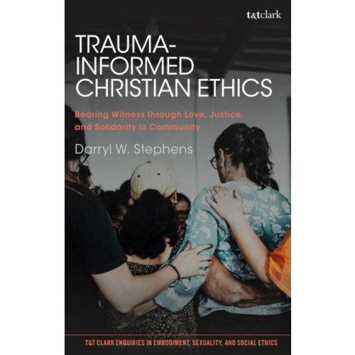 Bloomsbury Publishing PLC Trauma-Informed Christian Ethics (häftad, eng)