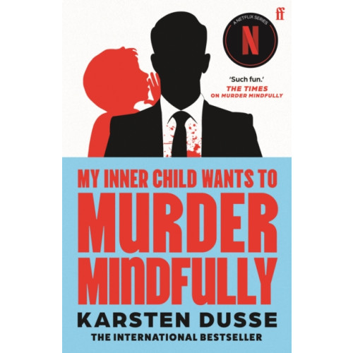 Faber & Faber My Inner Child Wants to Murder Mindfully (häftad, eng)