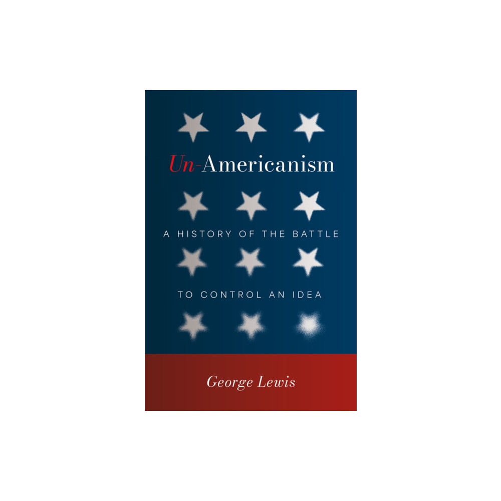 Produktbild för Un-Americanism (inbunden, eng)