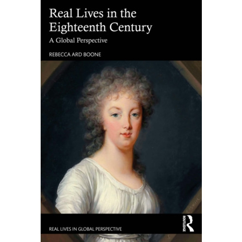 Taylor & francis ltd Real Lives in the Eighteenth Century (häftad, eng)