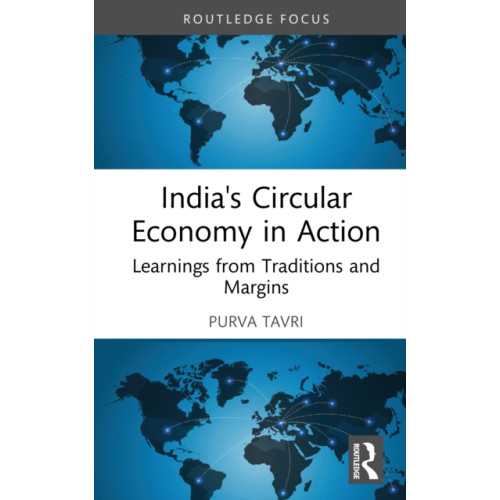 Taylor & francis ltd India's Circular Economy in Action (inbunden, eng)