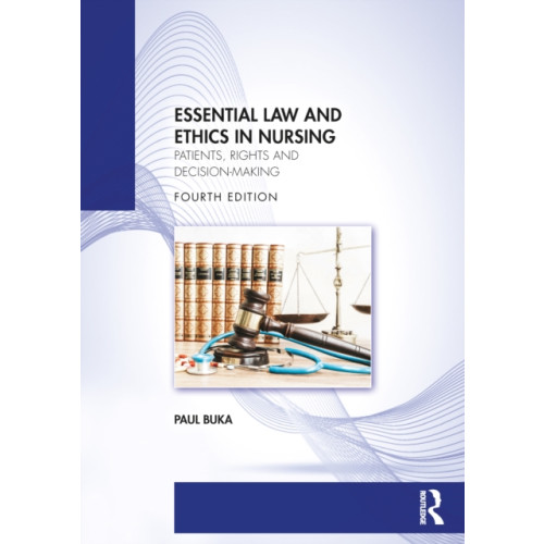 Taylor & francis ltd Essential Law and Ethics in Nursing (häftad, eng)
