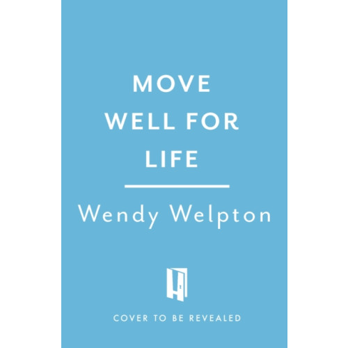 Headline Publishing Group Move Well For Life (häftad, eng)