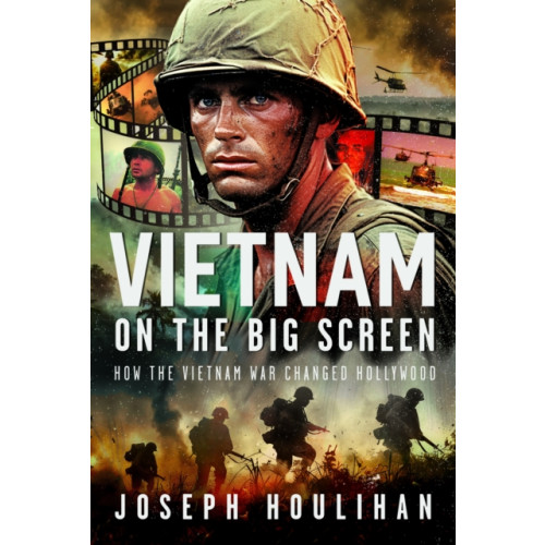 Pen & Sword Books Ltd Vietnam on the Big Screen (inbunden, eng)