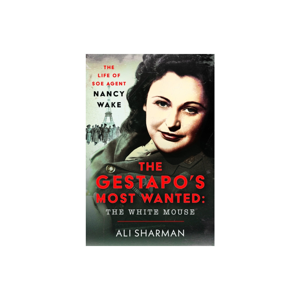 Produktbild för The Gestapo's Most Wanted: The White Mouse (inbunden, eng)