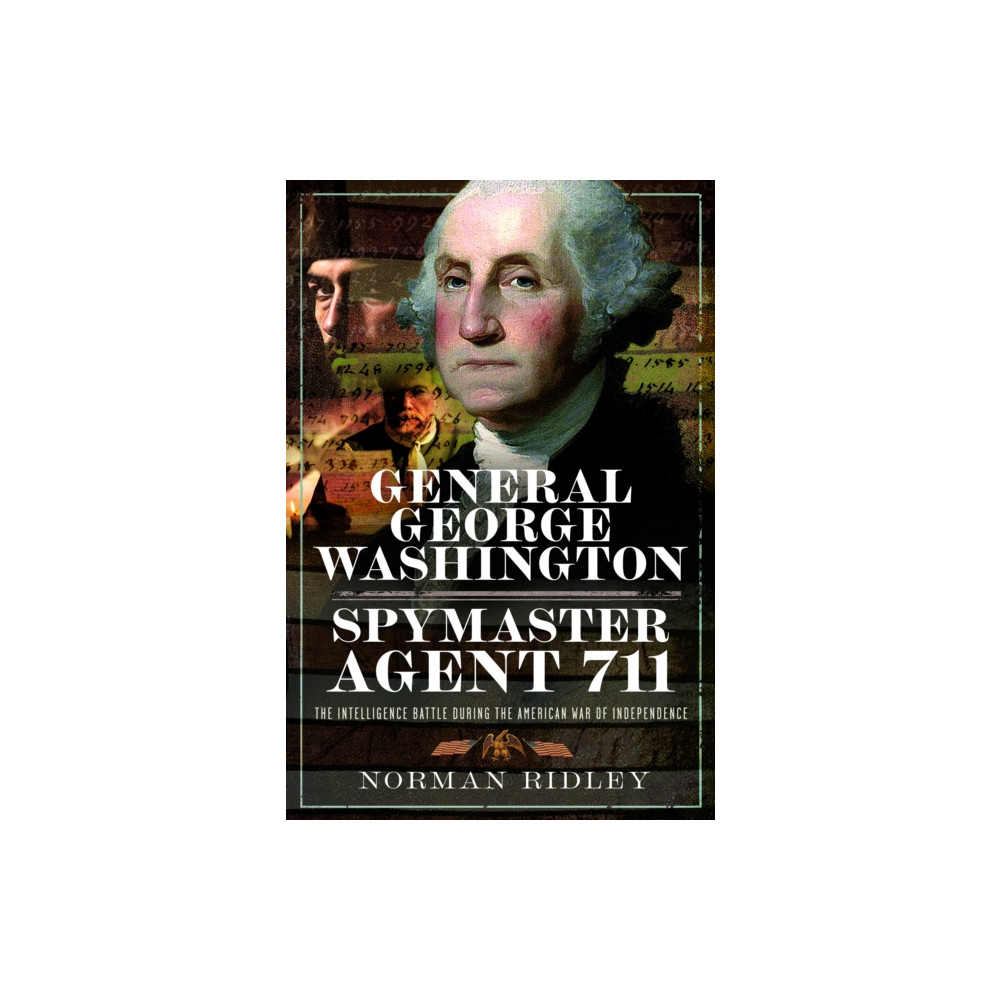 Produktbild för General George Washington – Spymaster Agent 711 (inbunden, eng)