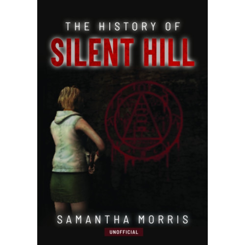 Pen & Sword Books Ltd The History of Silent Hill (inbunden, eng)
