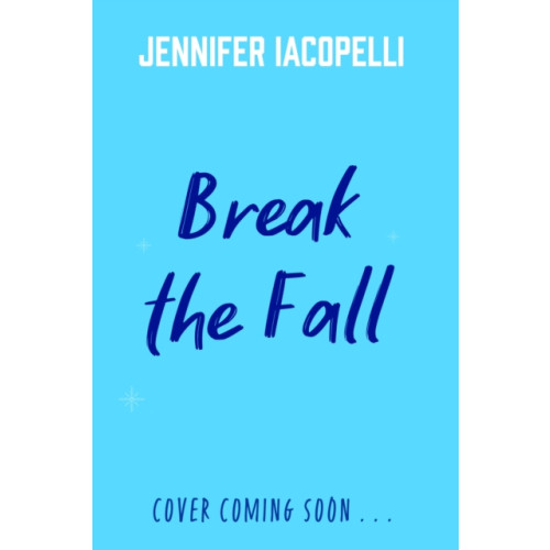 Hachette Children's Group Break The Fall (häftad, eng)