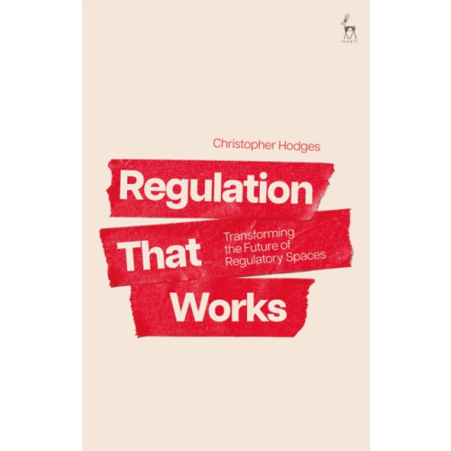 Bloomsbury Publishing PLC Regulation That Works (häftad, eng)