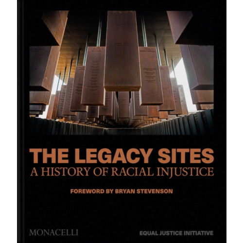 Monacelli Press The Legacy Sites (inbunden, eng)