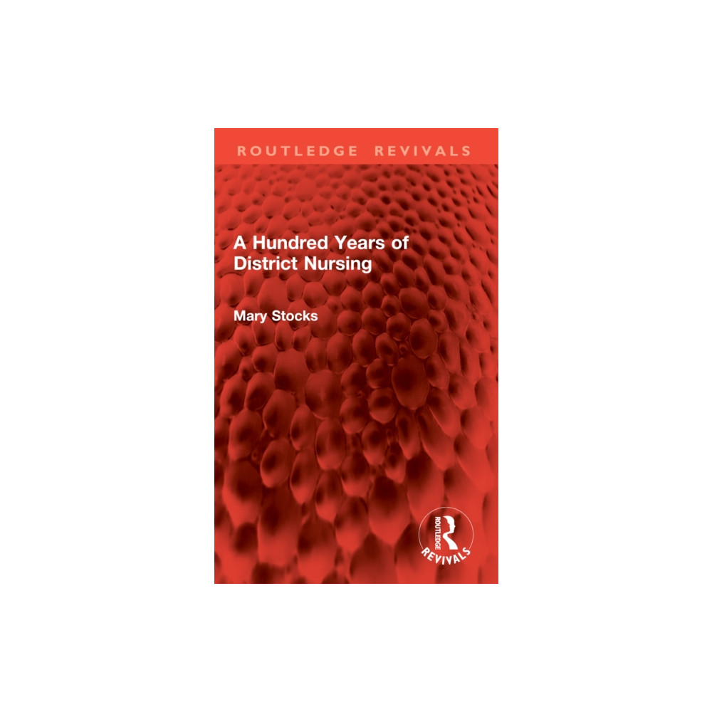 Produktbild för A Hundred Years of District Nursing (häftad, eng)