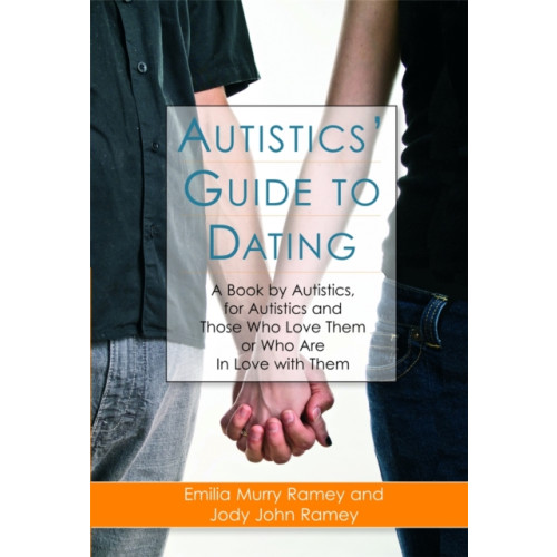 Jessica kingsley publishers Autistics' Guide to Dating (häftad, eng)