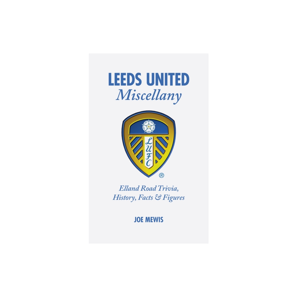 Produktbild för Leeds United Miscellany (inbunden, eng)