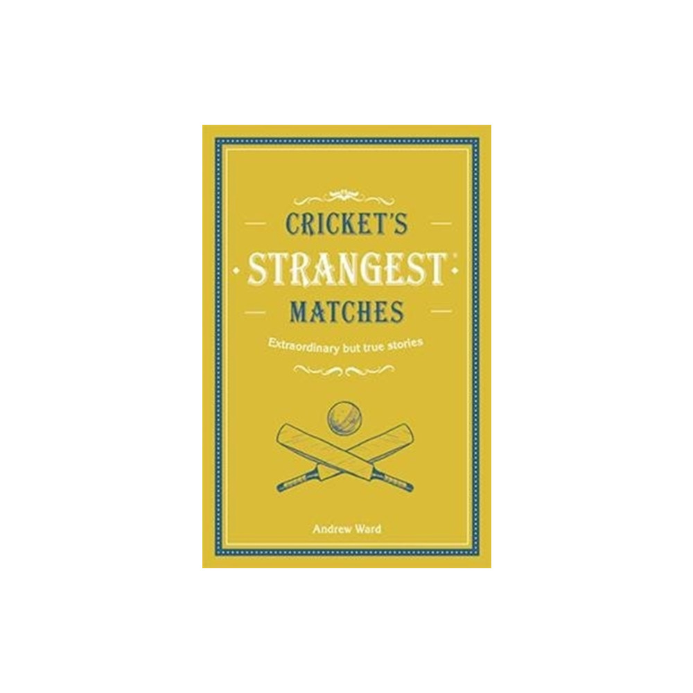 Produktbild för Cricket's Strangest Matches (inbunden, eng)