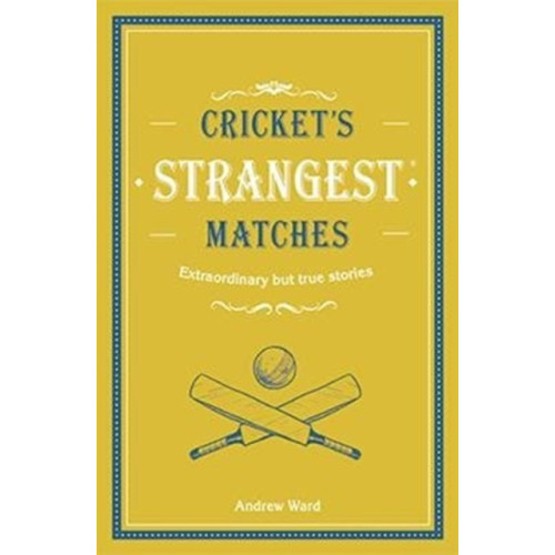 HarperCollins Publishers Cricket's Strangest Matches (inbunden, eng)