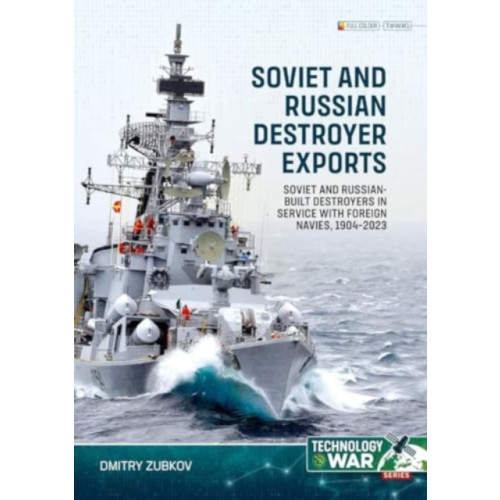 Helion & Company Soviet and Russian Destroyer Exports Volume 1 (häftad, eng)