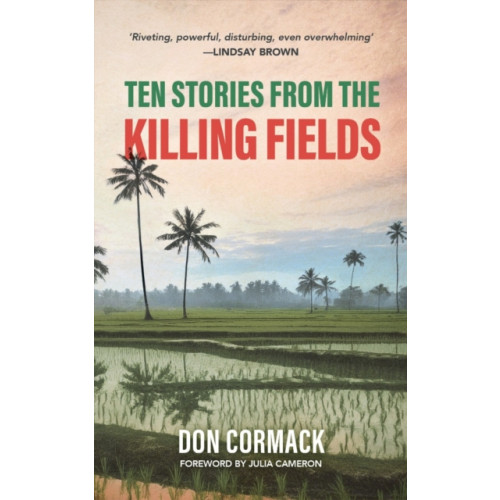 Dictum TEN STORIES FROM THE KILLING FIELDS (häftad, eng)