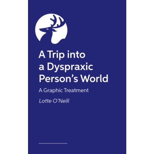 Jessica kingsley publishers A Trip into a Dyspraxic Person's World (häftad, eng)