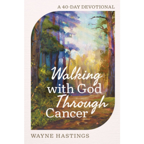 Harvest House Publishers,U.S. Walking with God Through Cancer (inbunden, eng)