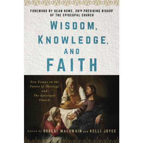 Church Publishing Inc Wisdom, Knowledge, and Faith (häftad, eng)