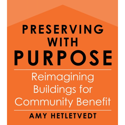 Princeton University Press Preserving with Purpose (häftad, eng)