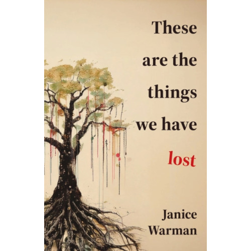 Fly on the Wall Press These are the Things we Have Lost (häftad, eng)