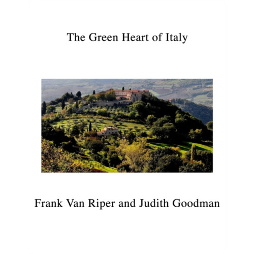 Daylight Books The Green Heart of Italy (inbunden, eng)
