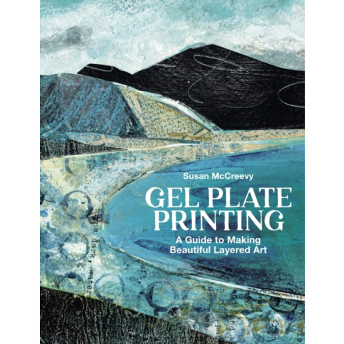 Bloomsbury Publishing PLC Gel Plate Printing (häftad, eng)