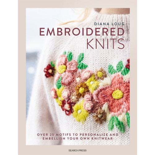 Search Press Ltd Embroidered Knits (inbunden, eng)
