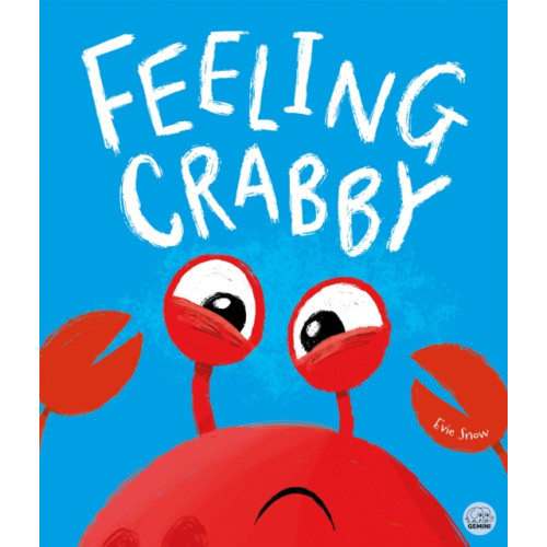 Gemini Books Group Ltd Feeling Crabby (häftad, eng)