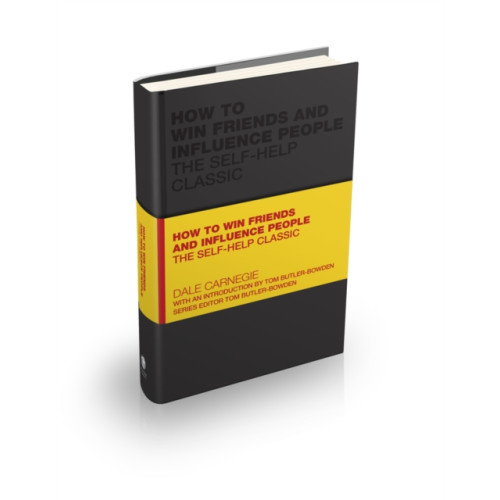 John Wiley And Sons Ltd How to Win Friends and Influence People (inbunden, eng)