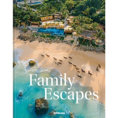 teNeues Publishing UK Ltd Family Escapes (inbunden, eng)