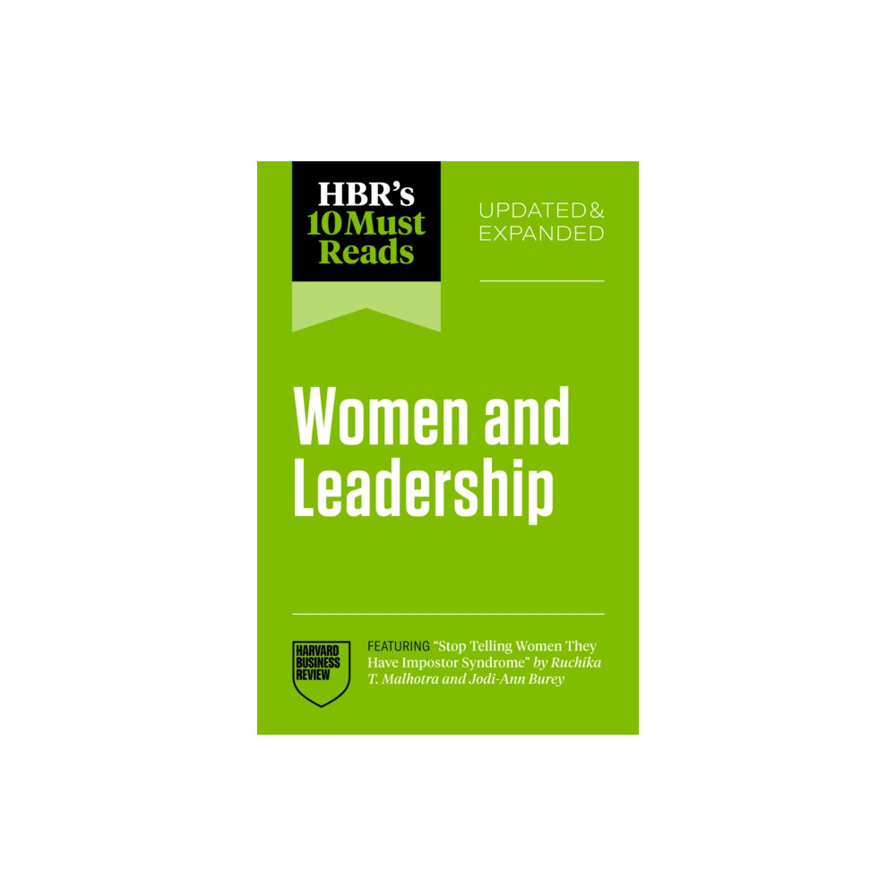 Produktbild för HBR's 10 Must Reads on Women and Leadership, Updated and Expanded (featuring "Stop Telling Women They Have Impostor Syndrome" by Ruchika T. Malhotra and Jodi-Ann Burey) (häftad, eng)