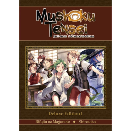 Seven Seas Entertainment, LLC Mushoku Tensei: Jobless Reincarnation Deluxe Edition 1 (Light Novel) (Vol. 1-3 Hardcover Omnibus) (inbunden, eng)