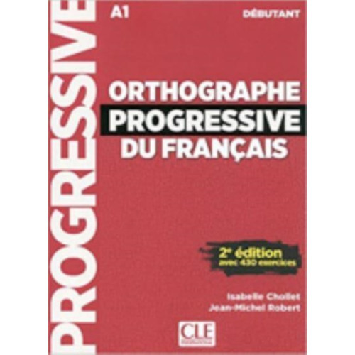CLE International Orthographe progressive du francais: Niveau debutant (A1) + CD (häftad, fre)