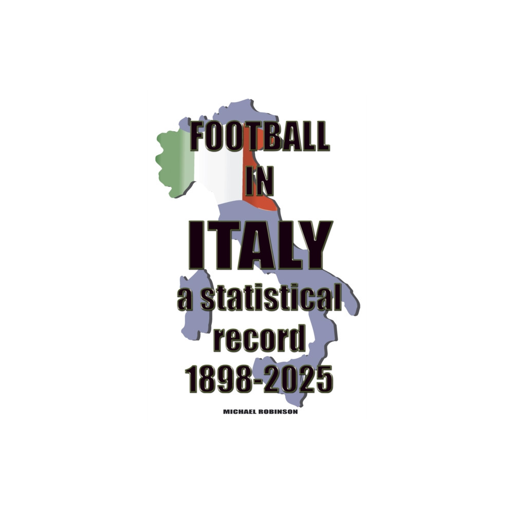 Produktbild för Football in Italy 1898-2025 (häftad, eng)