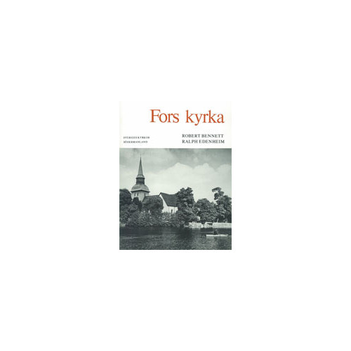 Robert Bennett Södermanland V:1 : Eskilstuna-Fors kyrka (häftad)