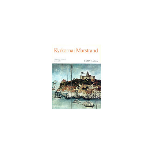 Karin Aasma Bohuslän IV:2 : Kyrkorna i Marstrand (häftad)