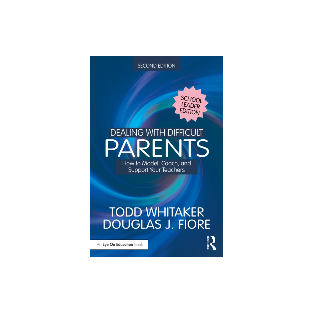 Produktbild för Dealing with Difficult Parents (School Leader Edition) (häftad, eng)
